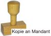 Holzstempel Kopie an Mandant