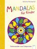 Malbuch Mandalas f.Kinder